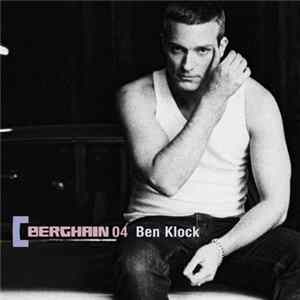 Ben Klock - Berghain 04 FLAC