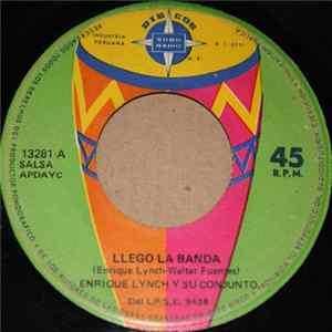 Enrique Lynch Y Su Conjunto - Llego La Banda / Voy Cantando FLAC