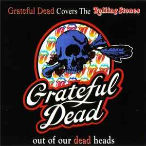 The Grateful Dead - The Rolling Stones Songs Collection by Grateful Dead & Related Bands FLAC