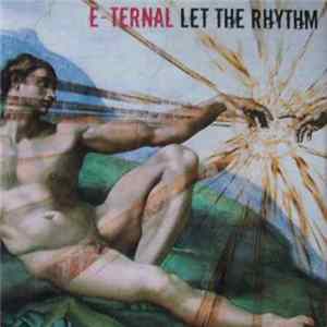 E-Ternal - Let The Rhythm FLAC