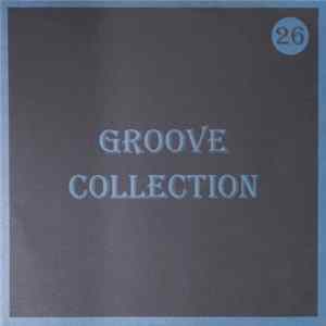 Various - Groove Collection 26 FLAC