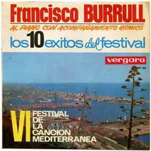 Francisco Burrull Al Piano Con Acompañamiento Rítmico. - Los 10 Éxitos Del Festival (VI Festival De La Canción Mediterránea) FLAC