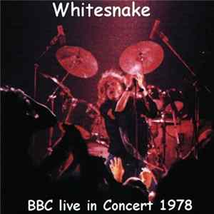 Whitesnake - BBC Live In Concert 1978 FLAC