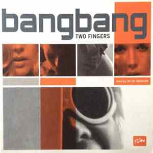 Bang Bang Featuring Jay-Jay Johanson - Two Fingers FLAC