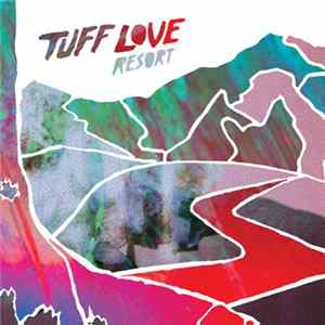 Tuff Love - Resort FLAC