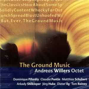 Andreas Willers Octet - The Ground Music FLAC