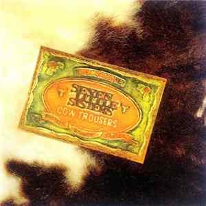 Seven Little Sisters - Cow Trousers FLAC
