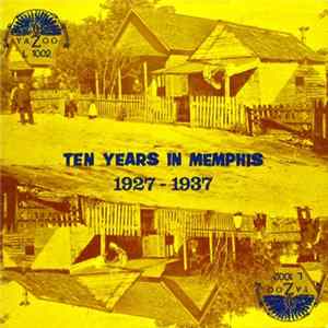 Various - Ten Years In Memphis 1927-1937 FLAC