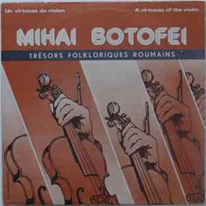 Mihai Botofei - Un Virtuose Du Violon - A Virtuoso Of The Violin FLAC