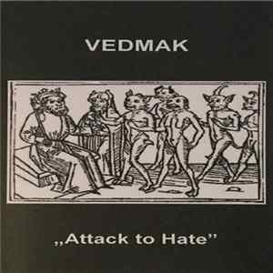 Vedmak - Attack To Hate FLAC