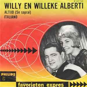 Willy En Willeke Alberti - Altijd (Se Saprai) / Italiano FLAC