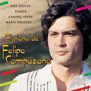 Felipe Campuzano - El Piano De Felipe Campuzano FLAC
