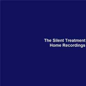 The Silent Treatment - Home Recordings FLAC