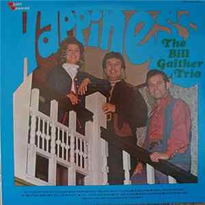 The Bill Gaither Trio - Happiness FLAC