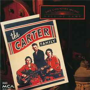 The Carter Family - The Country Music Hall Of Fame FLAC