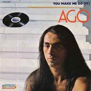 Ago' - You Make Me Do It FLAC