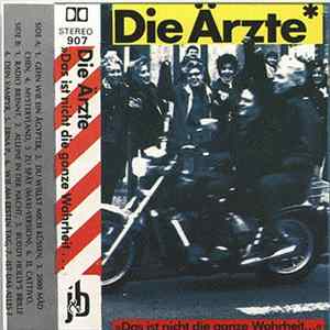 Die Ärzte - Das Ist Nicht Die Ganze Wahrheit... FLAC