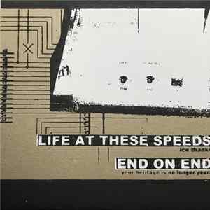 Life At These Speeds / End On End - Life At These Speeds / End On End FLAC