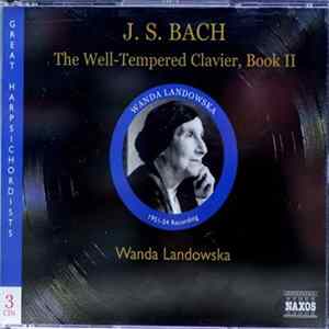 J.S. Bach, Wanda Landowska - The Well-Tempered Clavier, Book II FLAC