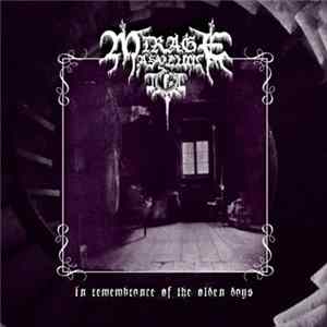 Mirage Asylum - In Remembrance Of The Olden Days FLAC