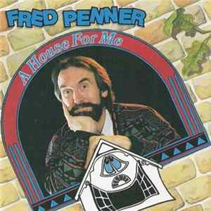 Fred Penner - A House For Me FLAC