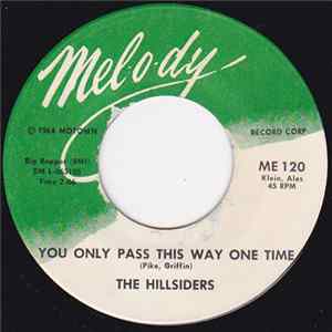 The Hillsiders - You Only Pass This Way One Time / Rain Is A Lonesome Thing FLAC