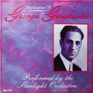 The Starlight Orchestra - The Genius Of George Gershwin FLAC