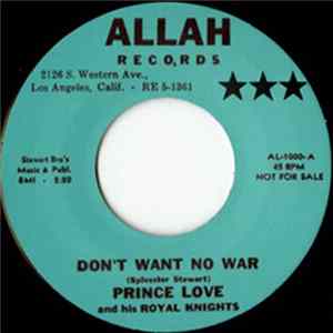 Prince Love And His Royal Knights - Don't Want No War FLAC