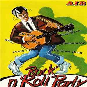 Unknown Artist - Rock'n Roll Party FLAC