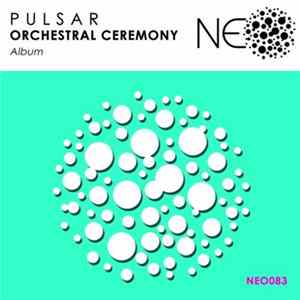 P U L S A R - Orchestral Ceremony FLAC