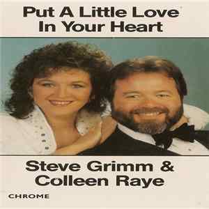 Steve Grimm & Colleen Raye - Put A Little Love In Your Heart FLAC
