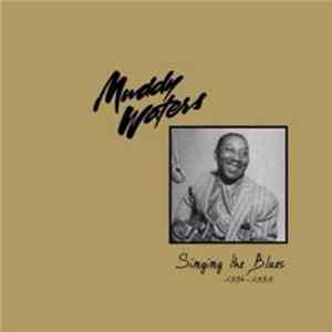 Muddy Waters - Singing The Blues 1954 - 1959 FLAC