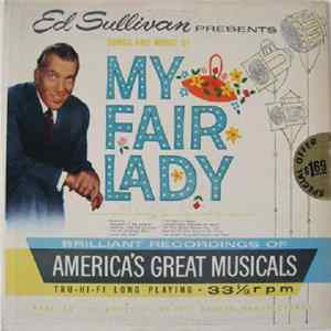 Ed Sullivan - Ed Sullivan Presents Songs And Music Of My Fair Lady FLAC