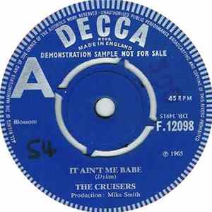 The Cruisers - It Ain't Me Babe / Baby What You Want Me To Do FLAC