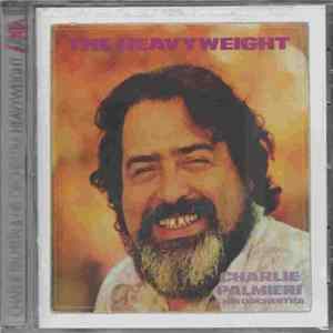 Charlie Palmieri & His Orchestra - The Heavyweight FLAC
