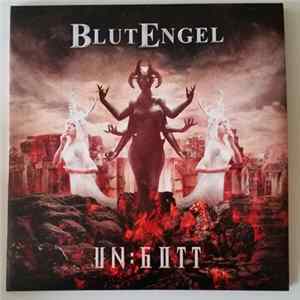 Blutengel - Un:Gott FLAC