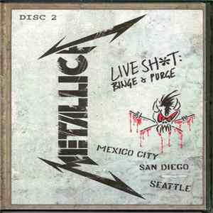 Metallica - Live Shit: Binge & Purge Disc 2 FLAC