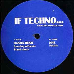 Dasha Rush & KHZ - If Techno... FLAC