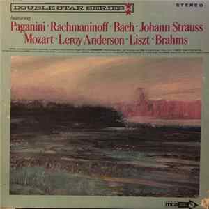 Paganini, Rachmaninoff, Bach, Johann Strauss, Mozart, Leroy Anderson, Liszt, Brahms - Double Star Series FLAC