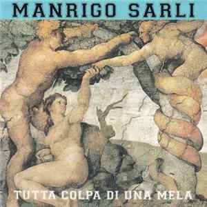 Manrigo Sarli - Tutta Colpa Di Una Mela FLAC