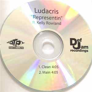 Ludacris Featuring Kelly Rowland - Representin FLAC