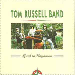 The Tom Russell Band - Road To Bayamon FLAC
