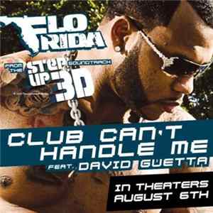 Flo Rida Feat. David Guetta - Club Can't Handle Me FLAC
