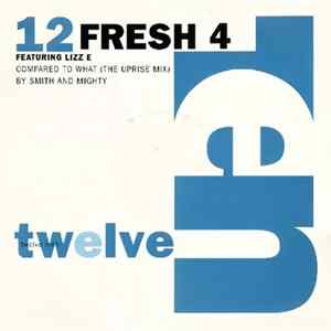 Fresh 4 Featuring Lizz E - Compared To What FLAC