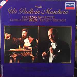 Verdi, Luciano Pavarotti, Margaret Price, Renato Bruson, National Philharmonic Orchestra, Georg Solti - Un Ballo In Maschera FLAC
