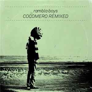 Rambla Boys - Cocomero Remixed FLAC