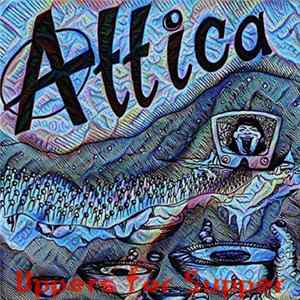 Attica - Uppers for Supper FLAC