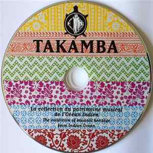 Various - Takamba - La Collection Du Patrimoine Musical De L'Océan Indien FLAC