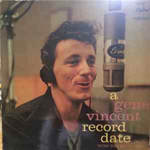 Gene Vincent With The Blue Caps - A Gene Vincent Record Date FLAC