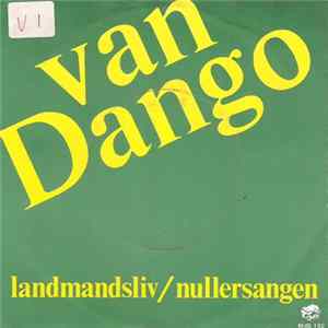 Van Dango - Landmandsliv / Nullersangen FLAC